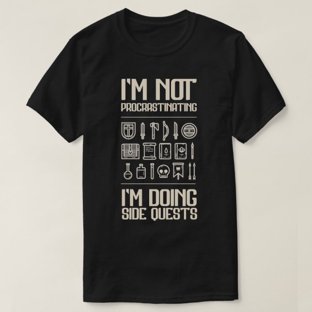 Im Not Procrastinating Im Doing Side Quests T-Shirt (Design Front)