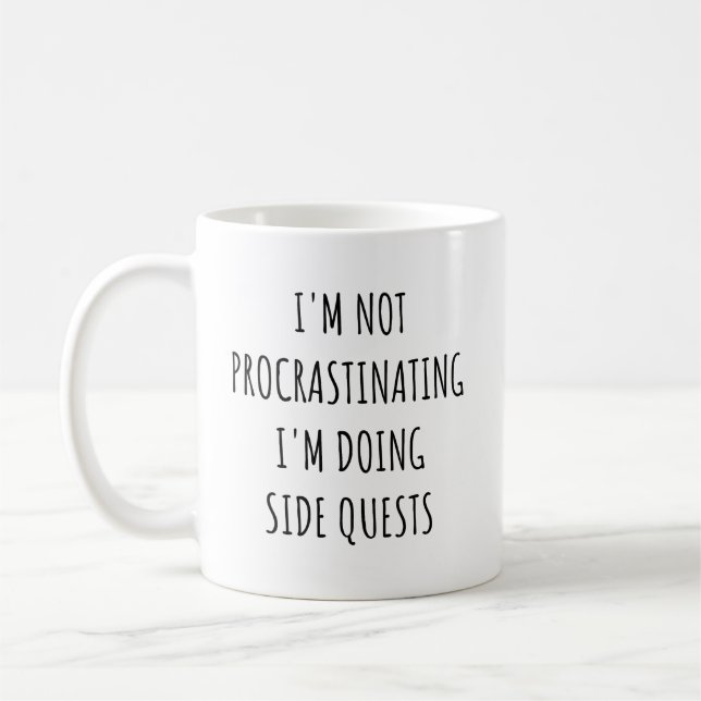 I'm Not Procrastinating, I'm doing Side Quests Two Coffee Mug (Left)