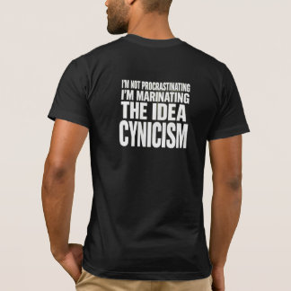 "I'm Not Procrastinating, I'm Marinating The Idea" T-Shirt