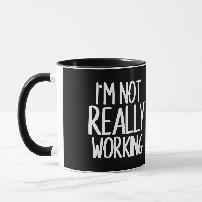 I'm not really working mug (Left)