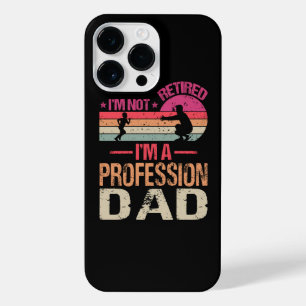I'm Not Retired I'm A Professional Dad Vintage iPhone 14 Pro Max Case