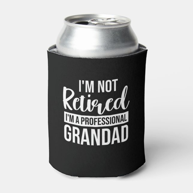 Im Not Retired Im A Professional Grandad Can Cooler (Can Front)