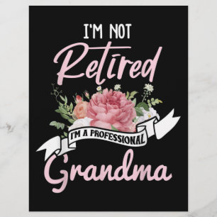 I'm Not Retired I'm A Professional Grandma Flyer