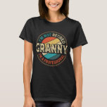 I'm Not Retired I'm A Professional Granny Grandma T-Shirt<br><div class="desc">A funny saying design for your special proud grandma,  on mother's day or christmas,  grandparents day,  or any other Occasion. show how much your Grandmother is loved and appreciated.</div>