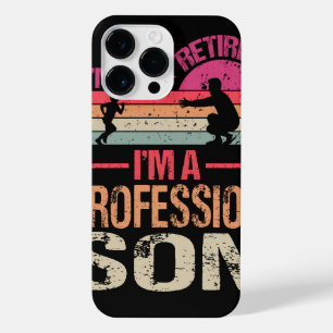 I'm Not Retired I'm A Professional Son Vintage iPhone 14 Pro Max Case