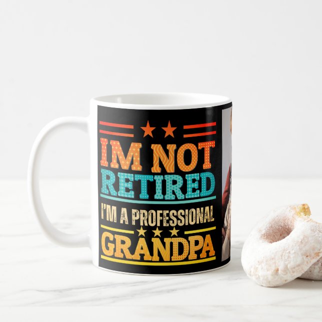 I'm not retired I'm professional grandpa Coffee Mug (With Donut)