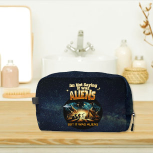 I'm Not Saying it was Aliens, But it was Aliens Dopp Kit