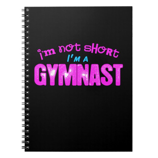 I'm Not Short, I'm a Gymnast Pink and Blue Notebook (Front)