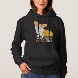 Im Not Short Im Corgi Size Dog Long Hoodie
