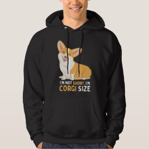 Im Not Short Im Corgi Size Dog Long Hoodie