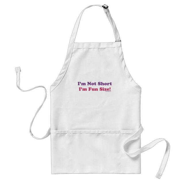 I'm Not Short, I'm Fun Size! Standard Apron (Front)