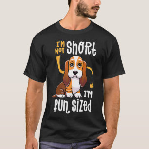 Im Not Short Im Fun Sized Funny Basset Hound Dog T T-Shirt