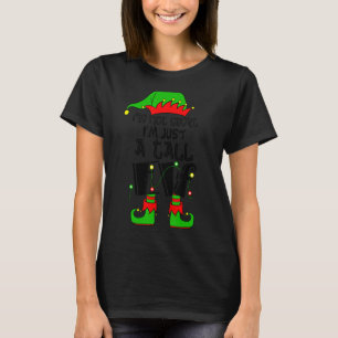 I'm Not Short I'm Just A Tall Elf Christmas Xmas T-Shirt