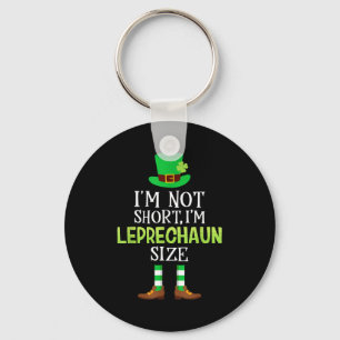I'm Not Short I'm Leprechaun Size St Patrick's Day Key Ring