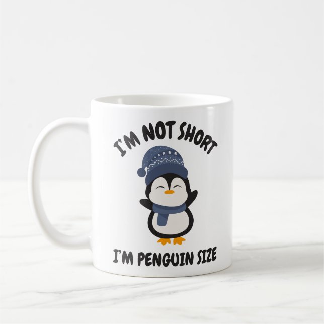  I'm Not Short, I'm Penguin Size Coffee Mug (Left)