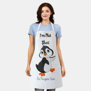 im not short i'm penguin size, funny shirt girl apron