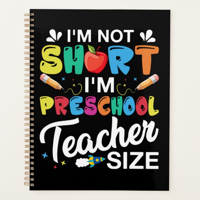 I'm Not Short I'm Preschool Teacher Planner (Front)