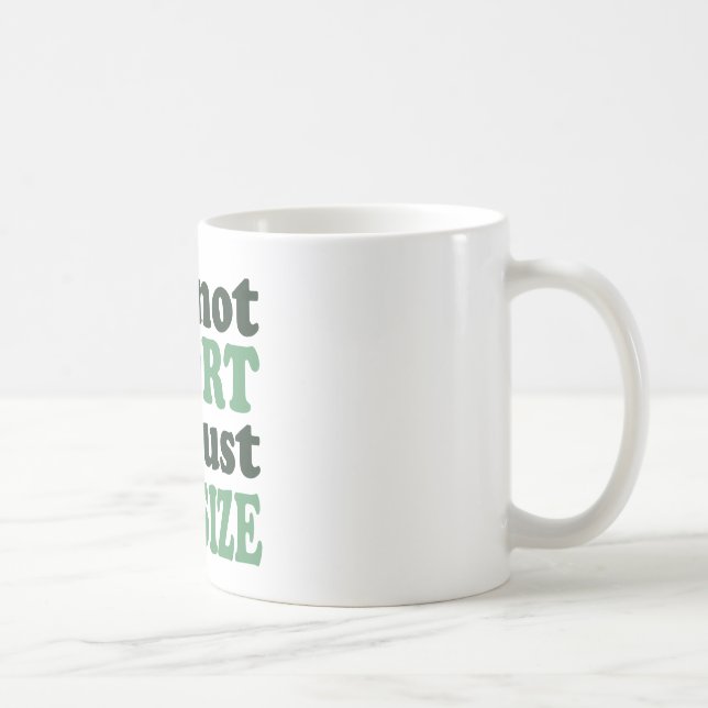 I'm not Short - Just fun Size~ Coffee Mug (Right)