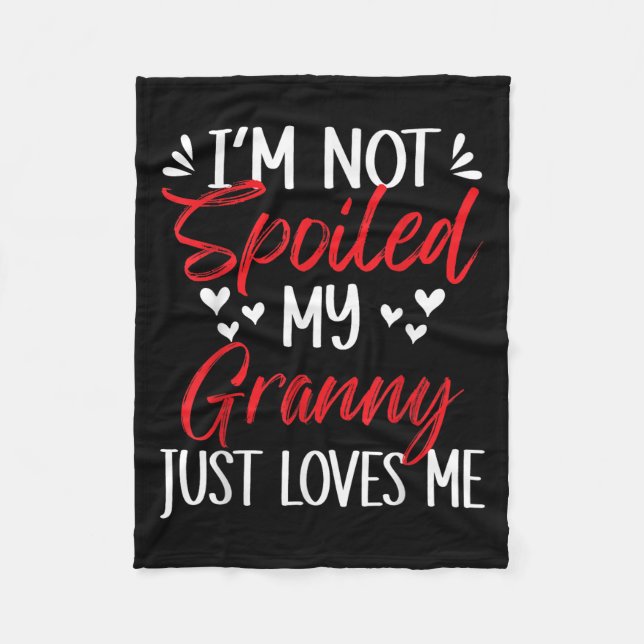 I'm Not Siled My Granny Loves Me Funny Child Famil Fleece Blanket (Front)