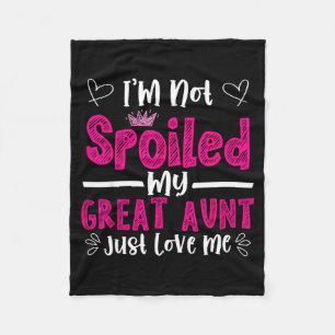 I'm Not Siled My Great Aunt Just Loves Me Great Ni Fleece Blanket