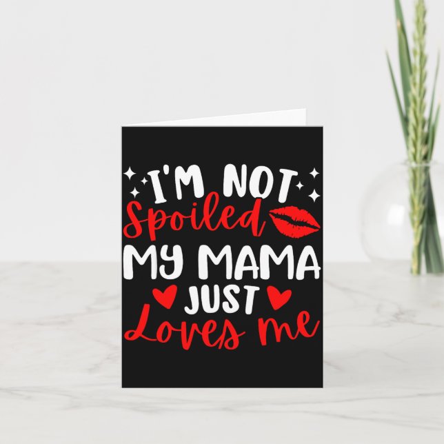 I'm Not Siled My Mama Just Loves Me Family Reunion Card (Front)