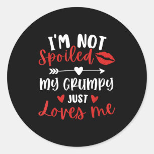 I'm Not Siled My Mpy Loves Me Family Reunion Match Classic Round Sticker