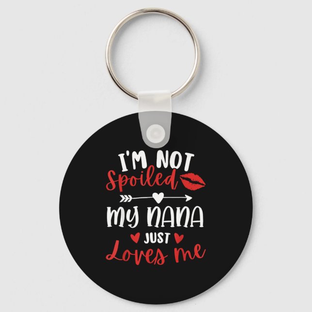 I'm Not Siled My Nana Loves Me Family Reunion Matc Key Ring (Front)