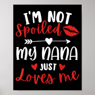 I'm Not Siled My Nana Loves Me Family Reunion Matc Poster