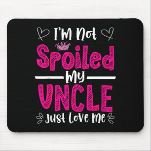 I'm Not Siled My Uncle Just Loves Me Niece Love Bi Mouse Mat