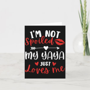 I'm Not Siled My Yaya Loves Me Family Reunion Matc Card