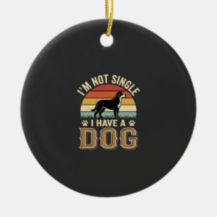 Im Not Single Dog Lover Vintage Ceramic Tree Decoration