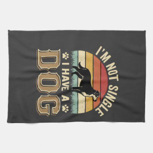 Im Not Single Dog Lover Vintage Tea Towel