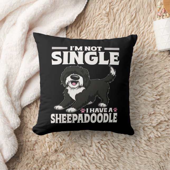 I'm Not Single I Have A Sheepadoodle Puppy Lover Cushion (Blanket)