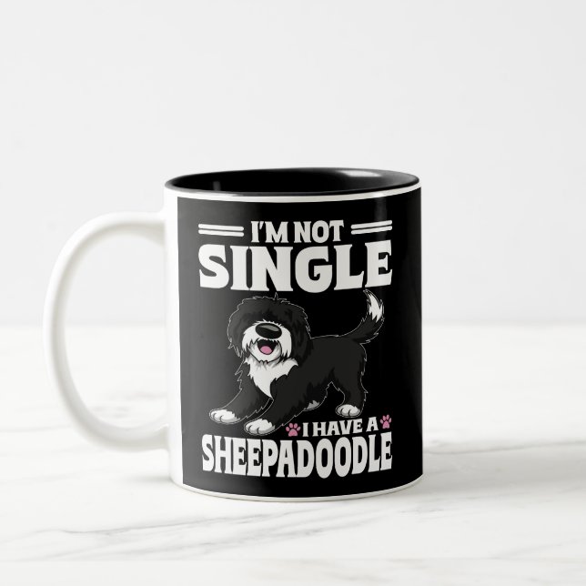 I'm Not Single I Have A Sheepadoodle Puppy Lover Two-Tone Coffee Mug (Left)