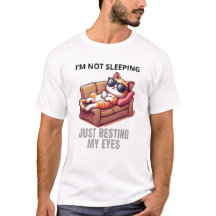 I'm Not Sleeping I'm Just Resting My Eyes Dad joke