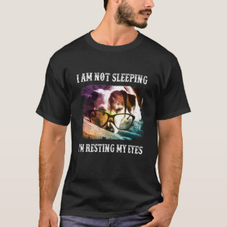 Im Not Sleeping Im Just Resting My Eyes Dad Tee