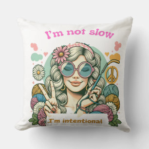 "I'm not slow, I'm intentional - Retro knitting hu Cushion