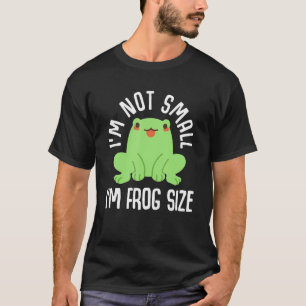 I'm Not Small I'm Frog Size Toad Catching Frog Cat T-Shirt