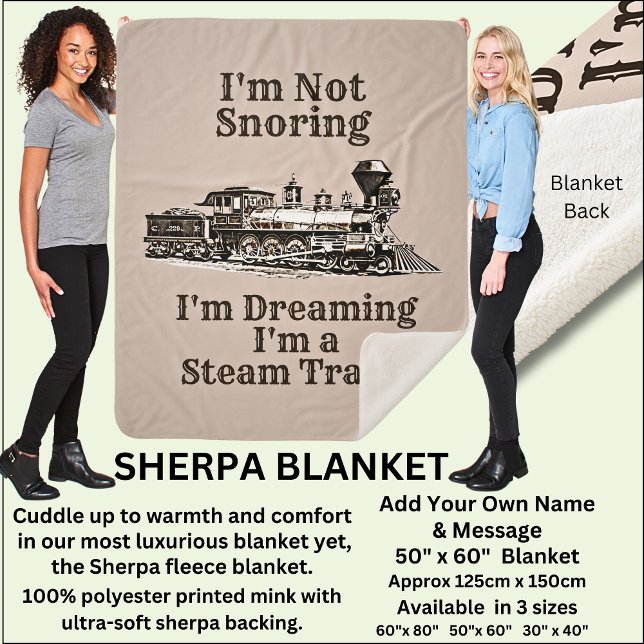 I'm Not Snoring, Dreaming I'm a Steam Train Medium Sherpa Blanket (Creator Uploaded)