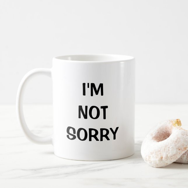 I'm not sorry coffee mug (With Donut)
