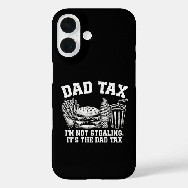 I'm Not Stealing It's The Dad Tax Case-Mate iPhone Case (Back)