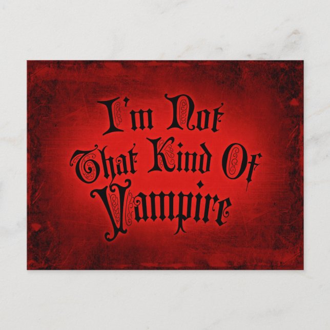 I'm Not That Kind Of Vampire Postcard (Front)