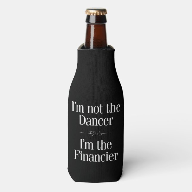 I'm Not the Dancer Bottle Cooler (Bottle Front)