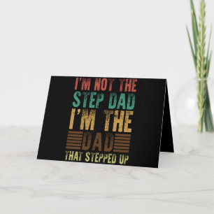 I'm Not The Step Dad Funny Step Father Gift Card