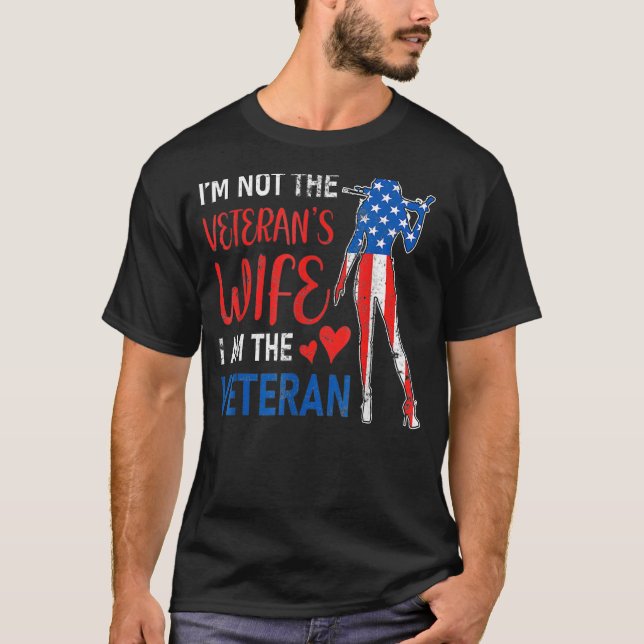 I'm Not The Veteran's Wife American Flag T-Shirt (Front)