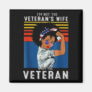I'm Not The Veteran's Wife I Am The Veteran Magnet