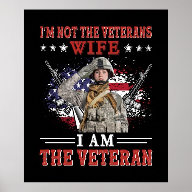 I'm Not The Veterans Wife I Am The Veteran Poster (Front)