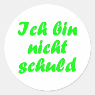 I'm not to blame classic round sticker