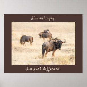 I'm not ugly wildebeest photo with text poster