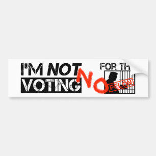 I'm Not Voting for the Felon Trump 2024 Bumper Sticker